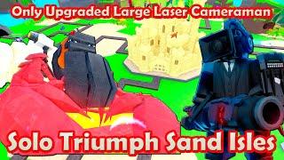 Only Upgraded Large Laser Cameraman Solo Triumph Sand Isles Toilet Tower Defense