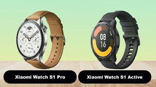 Xiaomi Watch S1 Pro vs Xiaomi Watch S1 Active