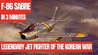 F-86 Sabre Legendary Jet Fighter of the Korean War IN 3 MINUTE