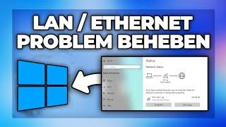 Windows Ethernet  LAN Netzwerkproblem beheben  Internet herstellen - kein Internetzugriff