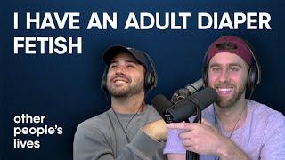 I Have An Adult Diaper Fetish  Other Peoples Lives