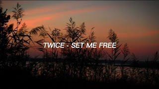 TWICE 트와이스 - SET ME FREE Easy Lyrics