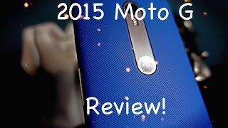 2015 Motorola Moto G Full Review Why You Should Care