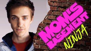 Ninja - Moms Basement