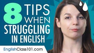 8 Tips If You Struggle to Speak English