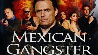 Mexican Gangster  Full Length Action  Free YouTube Movie  English