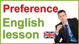 Expressing PREFERENCES  English lesson