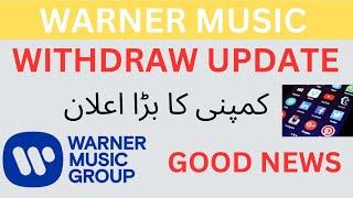 Warner music withdraw update  warner music official news  warner music scam like jawa eye