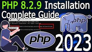 How to install PHP 8.2.9 on Windows 1011 2023 Update Run your first PHP Program