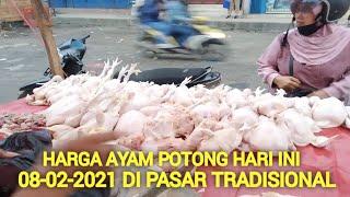 Harga Ayam Potong Hari Ini 08-02-2021 Di Pasar Tradisional