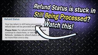 Refund Status Your Tax Return is Still Being Processed What to do if its more than 21 days?