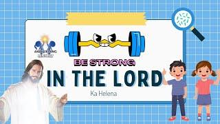 Be strong in the Lord  Cerita Alkitab sekolah minggu tentang Yosua