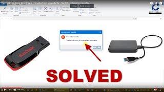 Solved The file or directory is corrupted and unreadable  Hard Drive is not accessible...