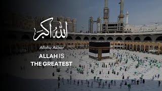 Eid Takbeer  Allahu Akbar Allahu Akbar La ilaha ill Allah  HAJJ 2021