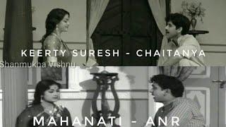  MAHANATI SCENES  Chaitanya - ANR  Keerty Suresh - Savitri 