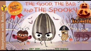 Kids Book Read Aloud THE GOOD THE BAD AND THE SPOOKY  An Instant New York Times Bestseller