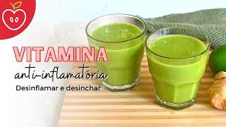 VITAMINA ANTI-INFLAMATÓRIA para desinflamar e desinchar