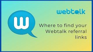 Where to find Webtalk Affiliate Links