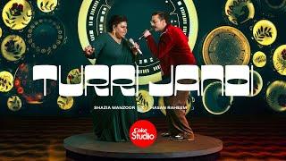 Turri Jandi  Coke Studio Pakistan  Season 15  Shazia Manzoor x Hasan Raheem