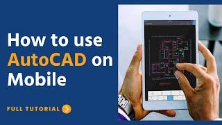 How to use AutoCAD on Mobile  AutoCAD Mobile App Full Tutorial