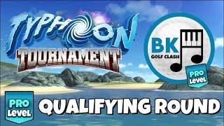 PRO -17 QUALIFYING ROUND PLAY-THROUGH Typhoon Tournament  Porthello Cove  Golf Clash Tips Guide