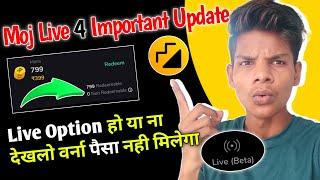 Moj Live 4 Important Update   जो सबको करना जरूरी है