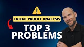 LPA Top 3 Problems