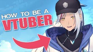 How to be a VTUBER - A Quickstart Guide
