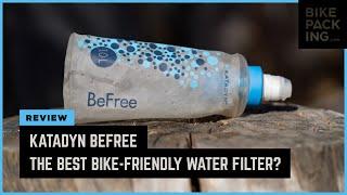 Katadyn BeFree The Best Bike-Friendly Water Filter?