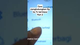 Cara menghubungkan Hp ke Tv led biasa part 2 #smartphone #hpketv