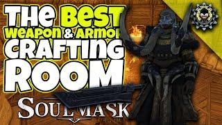 The BEST Weapon & Armor Crafting Room  SOULMASK Survival Guide