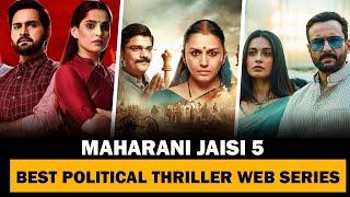 Top 5 Best Political Thriller Web Series in Hindi  Maharani जैसी 5 web series