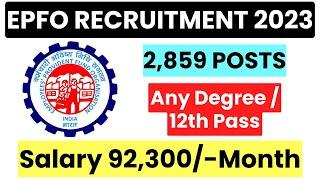 EPFO SSA Recruitment 2023 Apply Online  12th pass & Any Degree  Job4freshers
