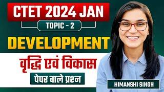 CTET Jan 2024 - Growth & Development CDP Topic-02 by Himanshi Singh