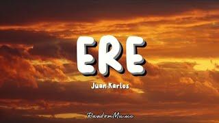 Juan Karlos - ERE Lyrics