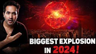 BIGGEST Explosion of 2024 Visible Through Naked Eye  Dont MISS this event
