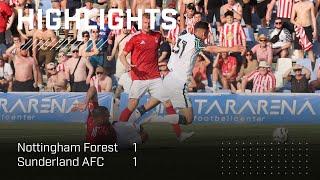 Highlights  Nottingham Forest 1 - 1 Sunderland AFC  Pre-Season 2024-25