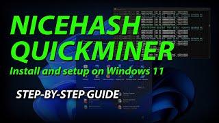 NiceHash QuickMiner on Windows 11 - Step-by-Step Guide 2023