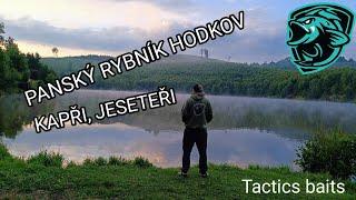 SOUKROMÝ REVÍR HODKOV jeseteři kapři. TACTICS BAITS