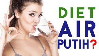 Bahas Diet Air Putih Yang Dipercaya Ampuh Menurunkan Berat Badan