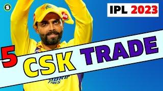 IPL 2023  5 Players CSK Might Trade In Trading Window