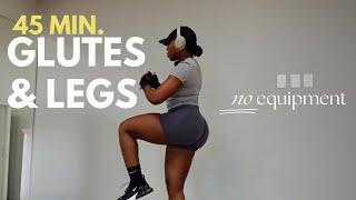 45 MINUTE LEGS & GLUTES WORKOUT NO EQUIPMENT  lowerbody workout