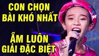 Cả Trường Quay GIẬT MÌNH Khi Cô Bé CHỌN BÀI KHÓ NHẤT ẴM LUÔN GIẢI ĐẶC BIỆT TUYỆT ĐỈNH SONG CA NHÍ