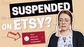 Etsy Account Suspended for NO reason?  WHY shops get shut down & how to get it back