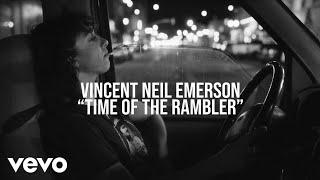 Vincent Neil Emerson - Time of The Rambler Lyric Video