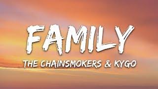 The Chainsmokers & Kygo - Family Lyrics