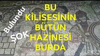 BU KILİSENİN BÜTÜN HAZİNESİ DURUYOR