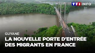 C’est la route la plus sûre  la Guyane nouvelle porte dentrée des migrants vers la France