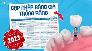 Cập Nhật Bảng Giá Trồng Răng Mới Nhất  2024 Và 3 Lưu Ý Để Tiết Kiệm Chi Phí Nhất Định Phải Biết