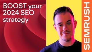 SEO Strategy Basics for 2024